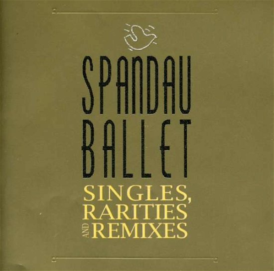 Singles Rarities & Remixes - Spandau Ballet - Musik - EMI - 0094637533222 - 12. Dezember 2006
