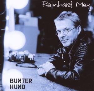 Cover for Reinhard Mey · Bunter Hund (CD) (2007)