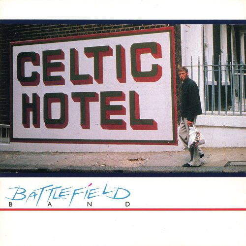Cover for Battlefield Band · Celtic Hotel (CD) (1994)