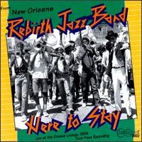 Cover for Rebirth Jazz Band · Here To Stay (CD) [Cd edition] (2019)