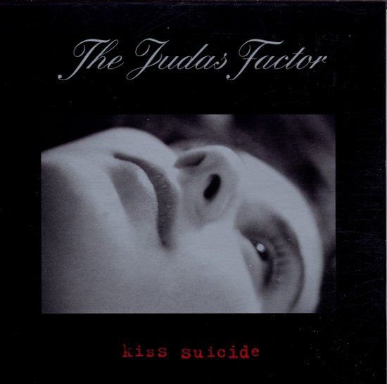 Kiss Suicide - Judas Factor - Muziek - REVELATION - 0098796009222 - 10 april 2000