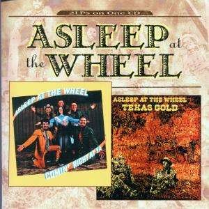 Cover for Asleep at the Wheel · Comin' Right at Ya/texas Gold (CD) (2000)