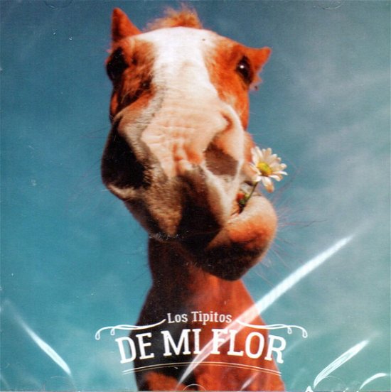 Cover for Los Tipitos · De Mi Flor (CD) (2019)