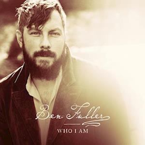 Cover for Ben Fuller · Who I Am (CD) (2022)