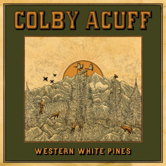 Western White Pines - Colby Acuff - Music - SONY MUSIC NASHVILLE - 0196588155222 - June 9, 2023