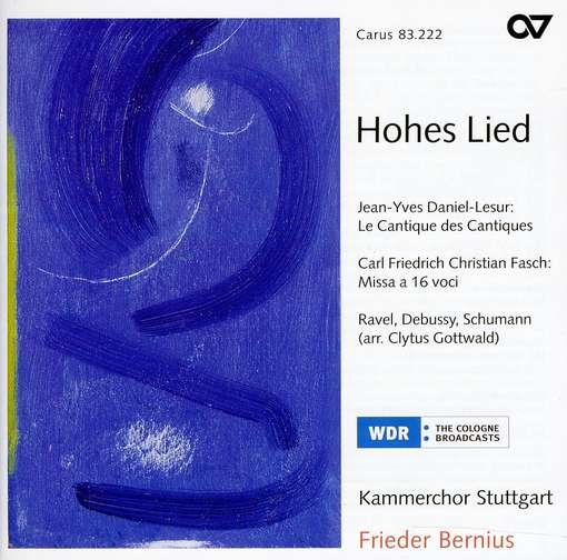 Works a Capella by Daniel-lesur Ravel Debussy - Ravel / Debussy / Kammerchor Stuttgart / Bernius - Music - Carus - 0409350832222 - July 14, 2009