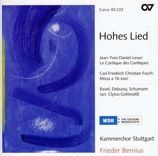 Works a Capella by Daniel-lesur Ravel Debussy - Ravel / Debussy / Kammerchor Stuttgart / Bernius - Música - Carus - 0409350832222 - 14 de julio de 2009