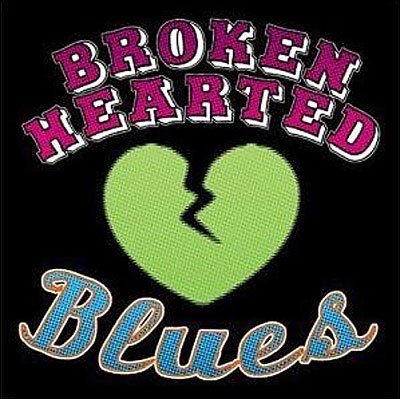 Broken Hearted Blues -  - Musik -  - 0600491109222 - 