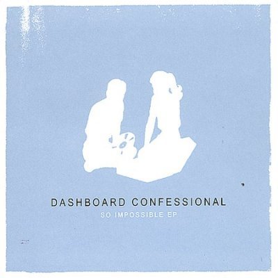 Cover for Dashboard Confessional · So Impossible (CD) [EP edition] (2001)