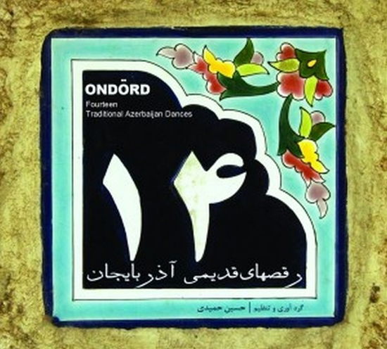 Cover for Hamidi, Hossein &amp; Vahid Asadollahi &amp; Sohrab Hamidi · Forteen Traditional Azarbaijan Dances (CD) (2018)