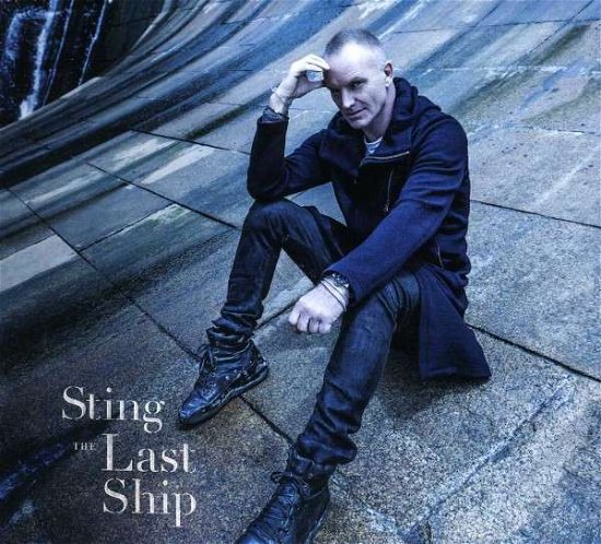 Cover for Sting · Last Ship: Super Deluxe Edition (CD) (2013)