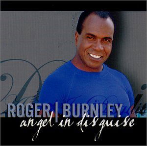 Angel in Disguise - Roger Burnley - Music - CD Baby - 0602977061222 - December 18, 2001