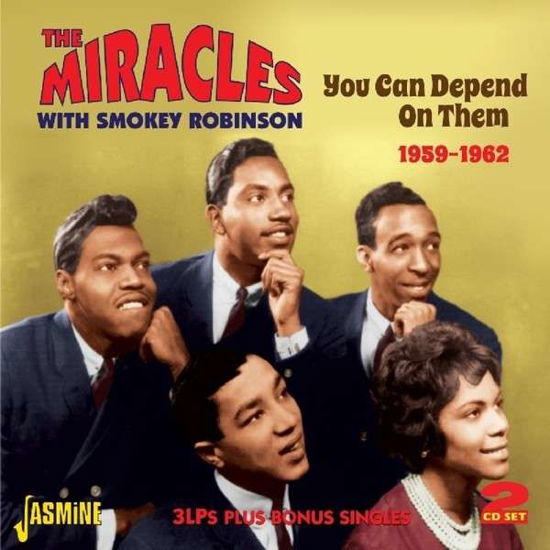 You Can Depend On Them 1959-62 - Miracles with Smokey Robinson - Musik - JASMINE RECORDS - 0604988074222 - 25 november 2013