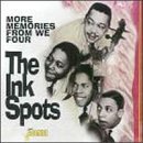The INK SPOTS · More Memories from We Four (CD) (2019)
