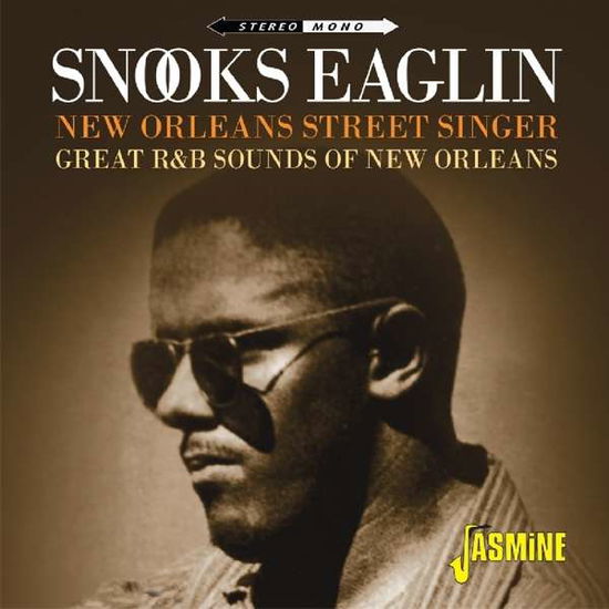 New Orleans Street Singer - Great R&B Sounds Of New Orleans - Snooks Eaglin - Musik - JASMINE RECORDS - 0604988313222 - 28. juni 2019