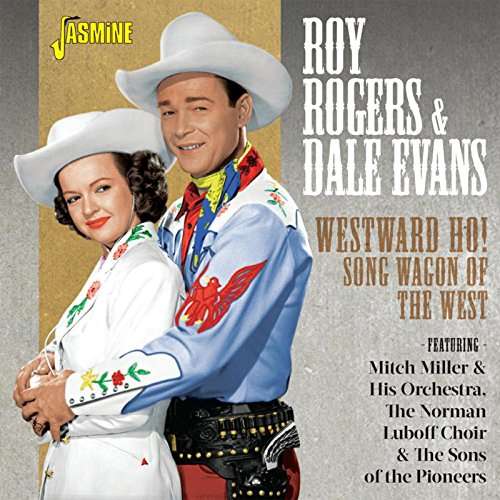 Cover for Rogers, Royo &amp; Dale · Westward Ho! Song Wagon Of The West (CD) (2017)