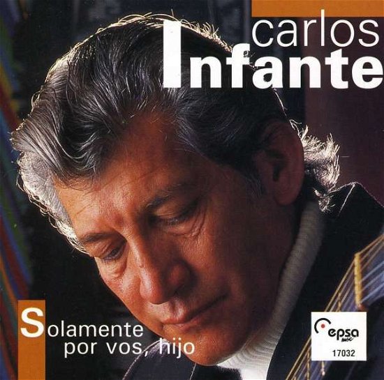 Solamente Por Vos - Carlos Infante - Muziek -  - 0607001703222 - 21 juli 1995