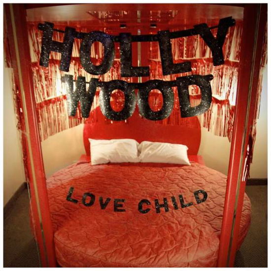 Love Child (Black) - Hollywood - Music - Big Neck Records - 0613285854222 - July 30, 2013