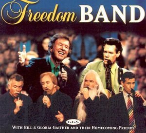 Cover for Bill &amp; Gloria Gaither · Freeedom Band (CD)