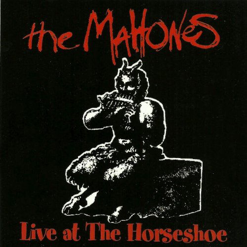 Live At The Horseshoe - Mahones - Musik - TRUE NORTH - 0620638054222 - 20. januar 2017