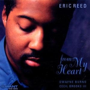 From My Heart - Eric Reed - Musik - SAVANT - 0633842204222 - 12. marts 2002