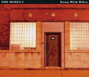 Cover for Minus 5 · Down With Wilco (CD) (2015)