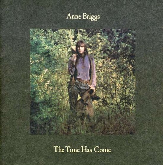 Cover for Anne Briggs · The Time Has Come (CD) (2007)