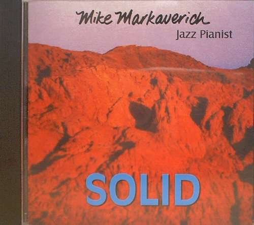 Solid - Mike Markaverich - Musiikki - CD Baby - 0647723010222 - tiistai 25. maaliskuuta 2003