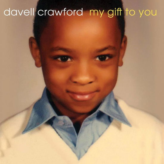 Cover for Davell Crawford · My Gift To You (CD) (2013)
