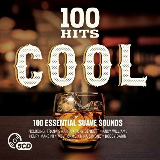 Cover for 100 Hits - Cool (CD) [Digipak] (2022)