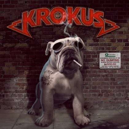 Dirty Dynamite - Krokus - Music - ROCK - 0654436031222 - March 5, 2013