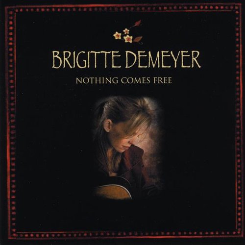 Nothing Comes Free - Brigitte Demeyer - Muzyka - BDM MUSIC - 0659057585222 - 30 sierpnia 2011