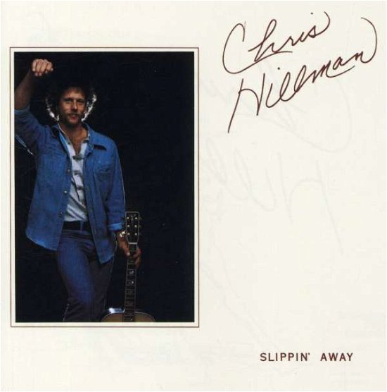 Cover for Chris Hillman · Slippin' Away (CD) [Reissue edition] (2006)
