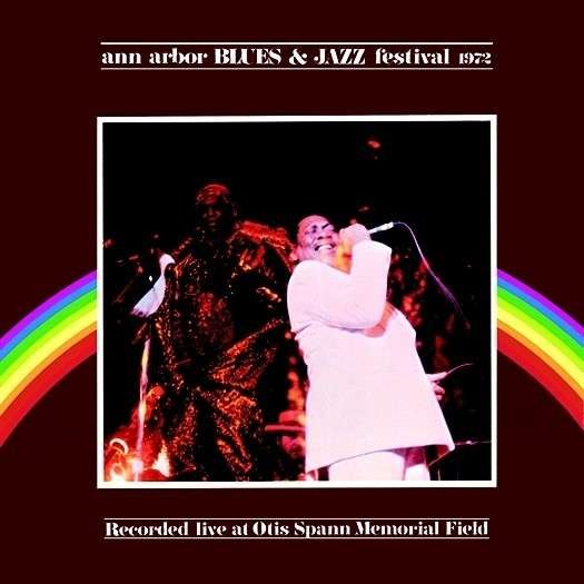 Cover for Ann Arbor Blues &amp; Jazz Festival 1972 / Various (CD) (2021)