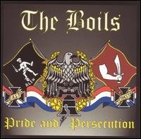 Cover for Boils · Pride &amp; Persecution (CD) (2003)