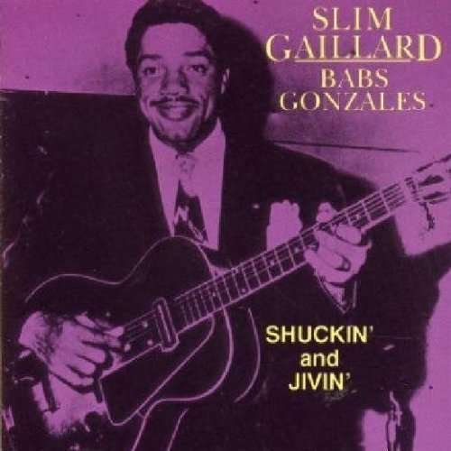 Cover for Slim Gaillard &amp; Babs Gonzales · Shuckin' &amp; Jivin' (CD) (2009)