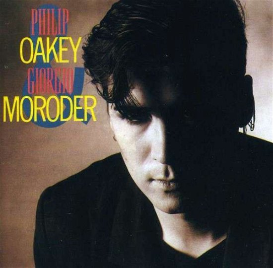 Cover for Oakey,philip / Moroder,giorgio · Philip Oakey &amp; Giorgio Moroder (CD) (2013)