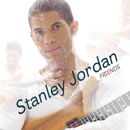 Cover for Stanley Jordan · Friends (CD) (2011)