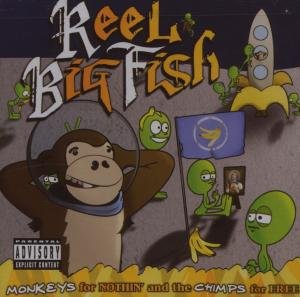 Cover for Reel Big Fish · Monkeys For Nothin And The Chimps For Free (CD) (2007)