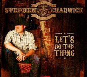 Cover for Stephen Chadwick · Let's Do This Thing (CD) [Digipak] (2015)