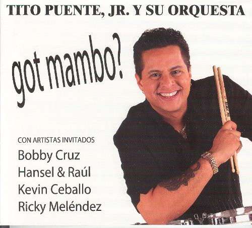 Cover for Tito Puente Jr · Got Mambo (CD) (2010)