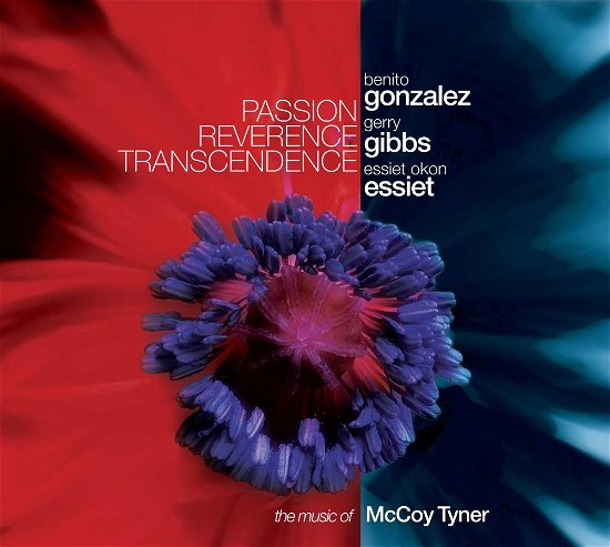 Passion Reverence Transcendence - Mccoy Tyner - Musikk - WHA - 0687606010222 - 27. april 2018