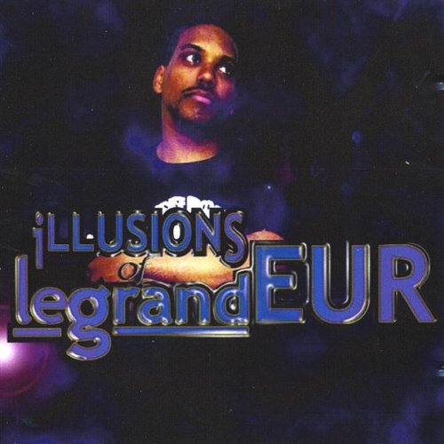 Cover for Legrand · Illusions of Legrandeur (CD) (2002)