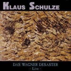 Cover for Schulze Klaus · Das Wagner Desaster (CD) [Live edition] (2005)