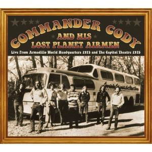 Cover for Commander Cody and His Lost Planet Airmen · From Armadillo World Headquartanet Airme (CD) [Digipak] (2007)