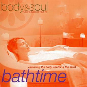 Cover for Body &amp; Soul - Bathtime (CD) (2013)