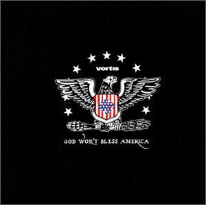 Cover for Vortis · God Won'T Bless America (CD) (2018)