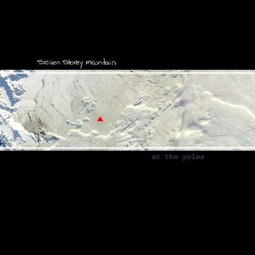 Cover for Seven Storey Mountain · Seven Storey Mountain - at the Poles (CD) (2023)