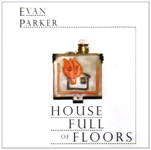 Cover for Evan Parker · House Full Of Floors (CD) (2009)