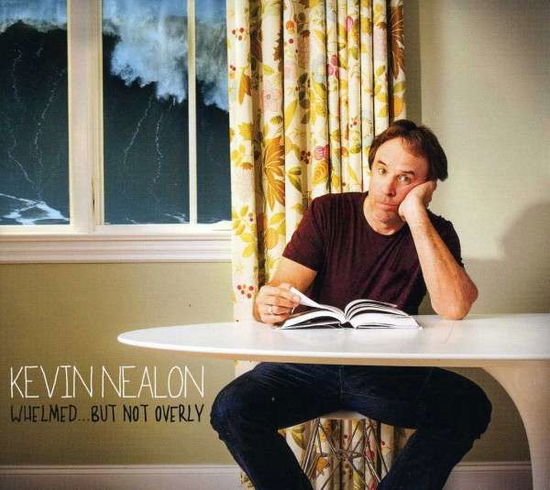 Cover for Kevin Nealon · Whelmed: but Not Overly (CD) (2013)